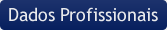Dados profissionais